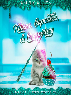 cover image of Kittens Cupcakes & Conspiracy